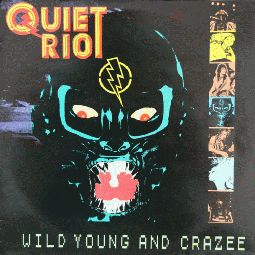 Quiet Riot : Wild, Young and Crazee